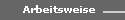 Arbeitsweise